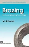 Brazing: For the Engineering Technologist (1994)