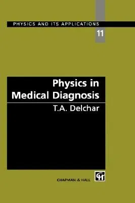 Physics in Medical Diagnosis (1997)