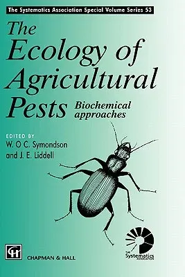 Ecology of Agricultural Pests: Biochemical Approaches (1996)