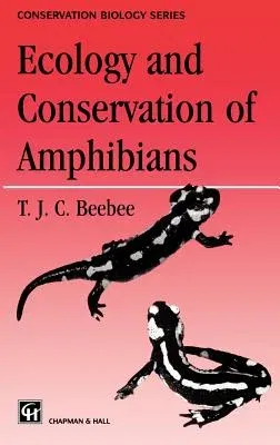 Ecology and Conservation of Amphibians (1996)