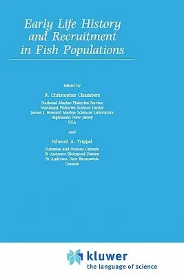 Early Life History and Recruitment in Fish Populations (1997)