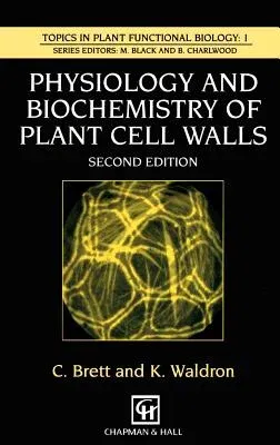 Physiology and Biochemistry of Plant Cell Walls (1996)