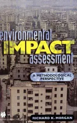 Environmental Impact Assessment: A Methodological Approach (1998)