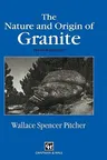 The Nature and Origin of Granite (1997)