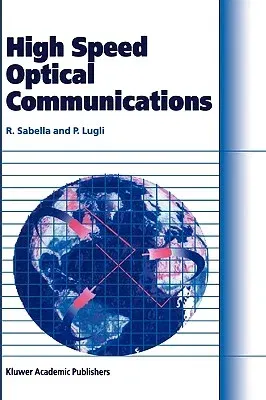 High Speed Optical Communications (1999)