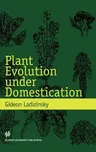 Plant Evolution Under Domestication (1998)