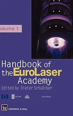 Handbook of the Eurolaser Academy: Volume 1 (1998)