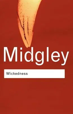 Wickedness: A Philosophical Essay