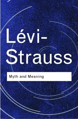 Myth and Meaning (Revised)