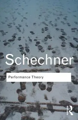 Performance Theory (Revised and Expanded)