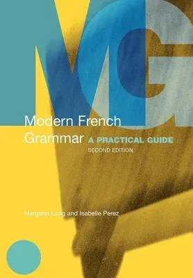 Modern French Grammar: A Practical Guide