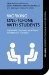 Working One-to-One with Students: Supervising, Coaching, Mentoring, and Personal Tutoring