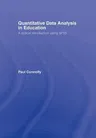 Quantitative Data Analysis in Education: A Critical Introduction Using SPSS