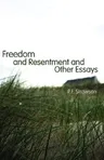 Freedom and Resentment and Other Essays