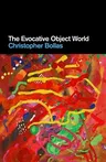 The Evocative Object World