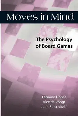 Moves in Mind: The Psychology of Board Games