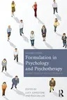 Formulation in Psychology and Psychotherapy: Making sense of people's problems