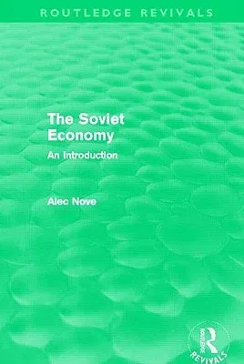 The Soviet Economy (Routledge Revivals)