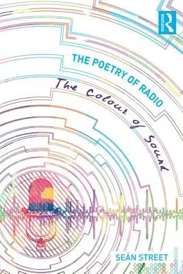 The Poetry of Radio: The Colour of Sound