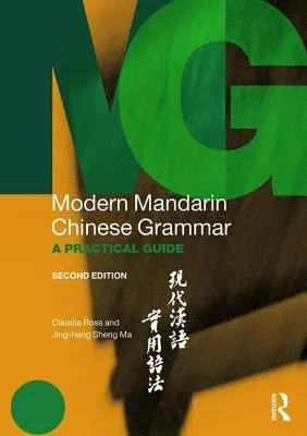 Modern Mandarin Chinese Grammar: A Practical Guide