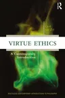 Virtue Ethics: A Contemporary Introduction