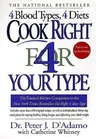 Cook Right 4 Your Type: The Practical Kitchen Companion to Eat Right 4 Your Type