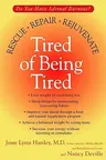 Tired of Being Tired: Do You Have Adrenal Burnout? Rescue, Repair, Rejuvenate