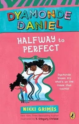 Halfway to Perfect: A Dyamonde Daniel Book