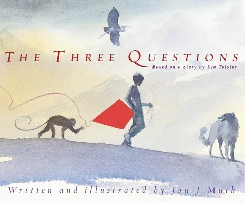 The Three Questions (Revised 2005)