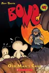 Old Man's Cave: A Graphic Novel (Bone #6): Volume 6