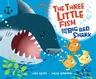 The Three Little Fish and the Big Bad Shark