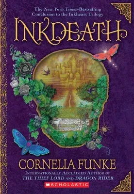 Inkdeath (Inkheart Trilogy, Book 3): Volume 3