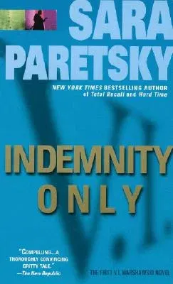 Indemnity Only: A V. I. Warshawski Novel (Revised)