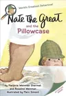 Nate the Great and the Pillowcase