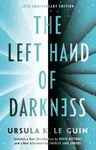 The Left Hand of Darkness: 50th Anniversary Edition