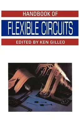 Handbook of Flexible Circuits (1992)