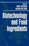 Biotechnology and Food Ingredients (1991)