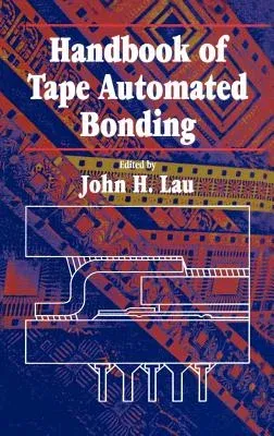 Handbook of Tape Automated Bonding (1992)