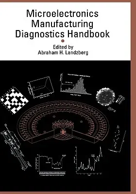 Microelectronics Manufacturing Diagnostics Handbook (1993)