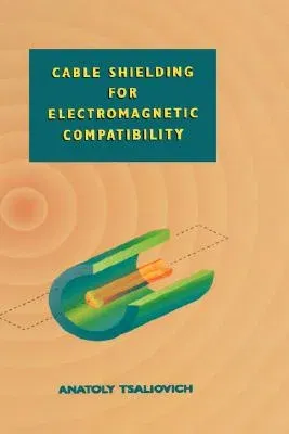 Cable Shielding for Electromagnetic Compatibility (1995)