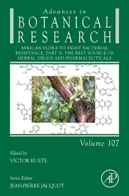 African Flora to Fight Bacterial Resistance, Part II: The Best Source of Herbal Drugs and Pharmaceuticals Volume 107