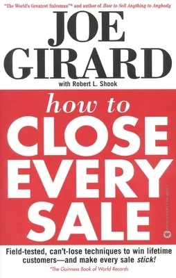 How to Close Every Sale