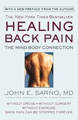 Healing Back Pain: The Mind-Body Connection