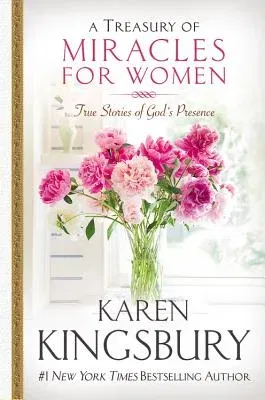 A Treasury of Miracles for Women: True Stories of God's Presence Today