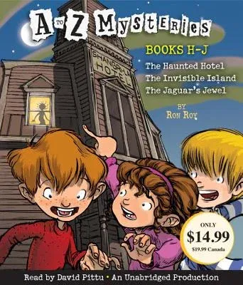 A to Z Mysteries: Books H-J: The Haunted Hotel; The Invisible Island; The Jaguar's Jewel