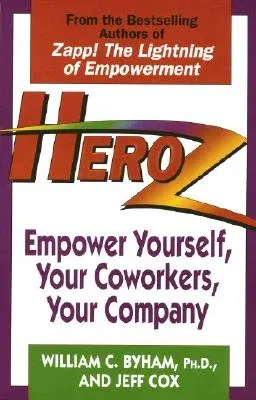 Heroz: Empower Yourself, Your Coworkers, Your Company