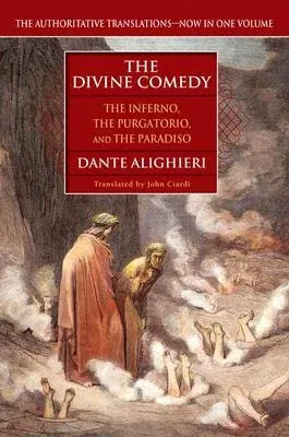 The Divine Comedy: The Inferno, the Purgatorio, the Paradiso