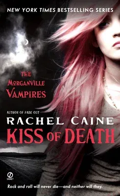 Kiss of Death: The Morganville Vampires