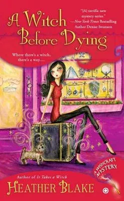 A Witch Before Dying: A Wishcraft Mystery