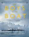 The Boys in the Boat (Young Readers Adaptation): The True Story of an American Team's Epic Journey to Win Gold at the 1936 Olympics